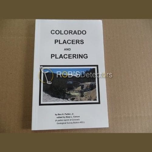 Colorado Placers and Placering Book