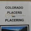 Colorado Placers and Placering