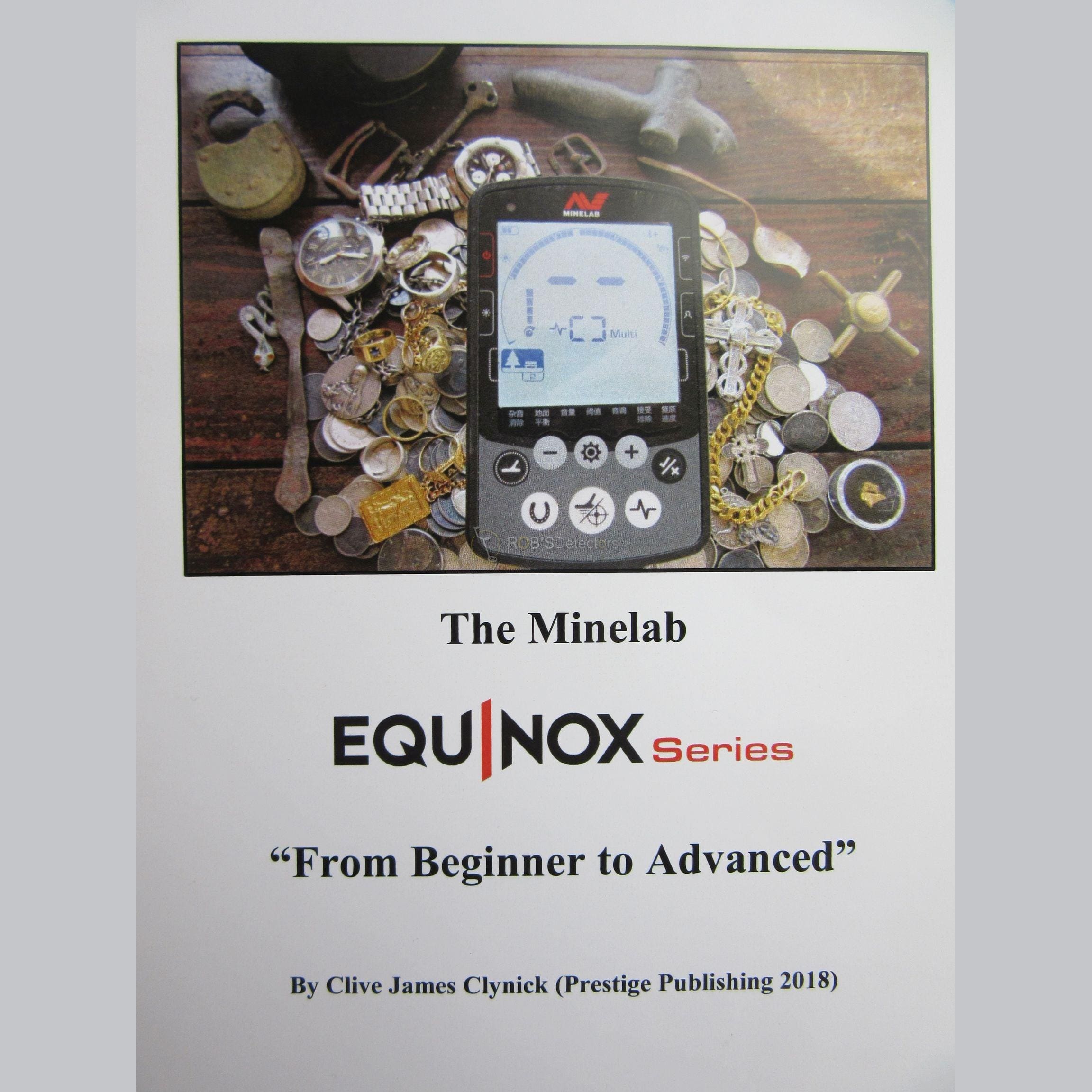 The Minelab Equinox: “From Beginner to Advanced” Book