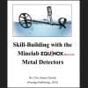 Skill-Building with the Minelab Equinox Metal Detector