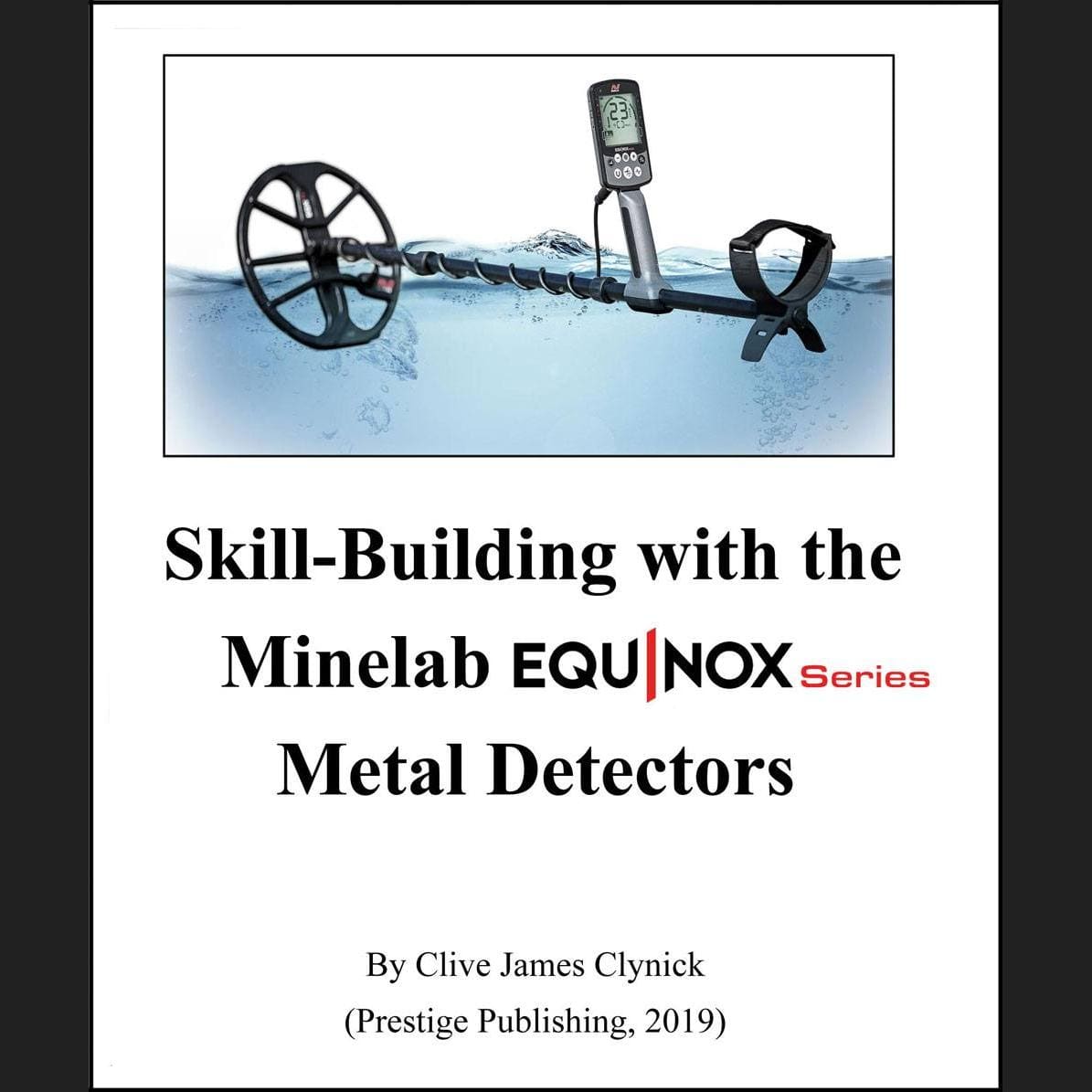 Skill-Building with the Minelab Equinox Metal Detector